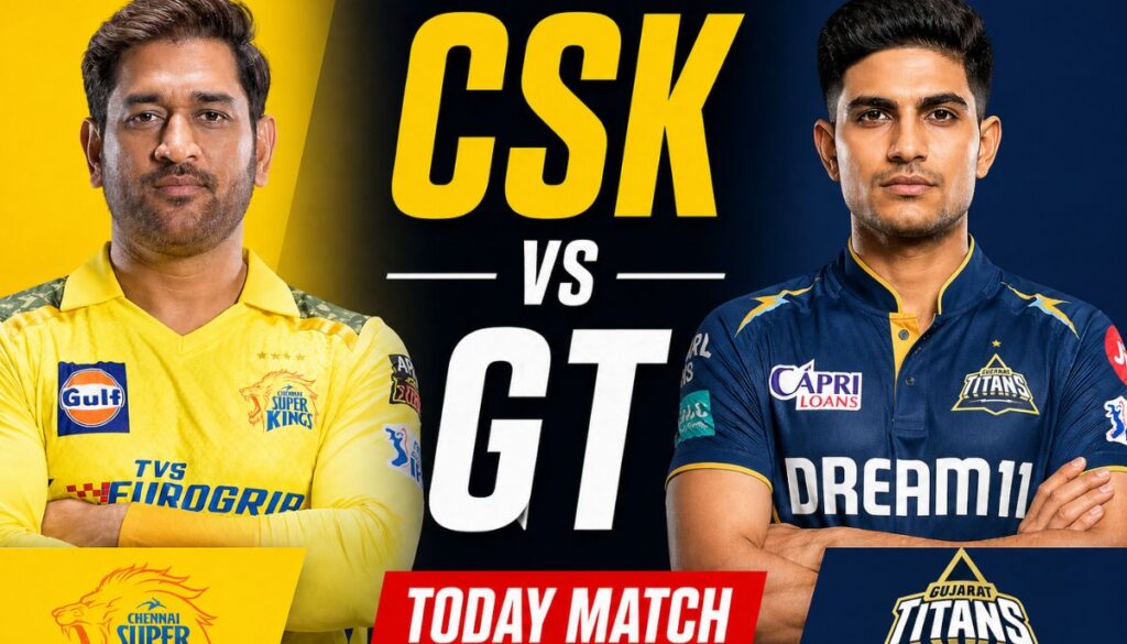 Current image: CSK vs GT आज का IPL मैच 2026