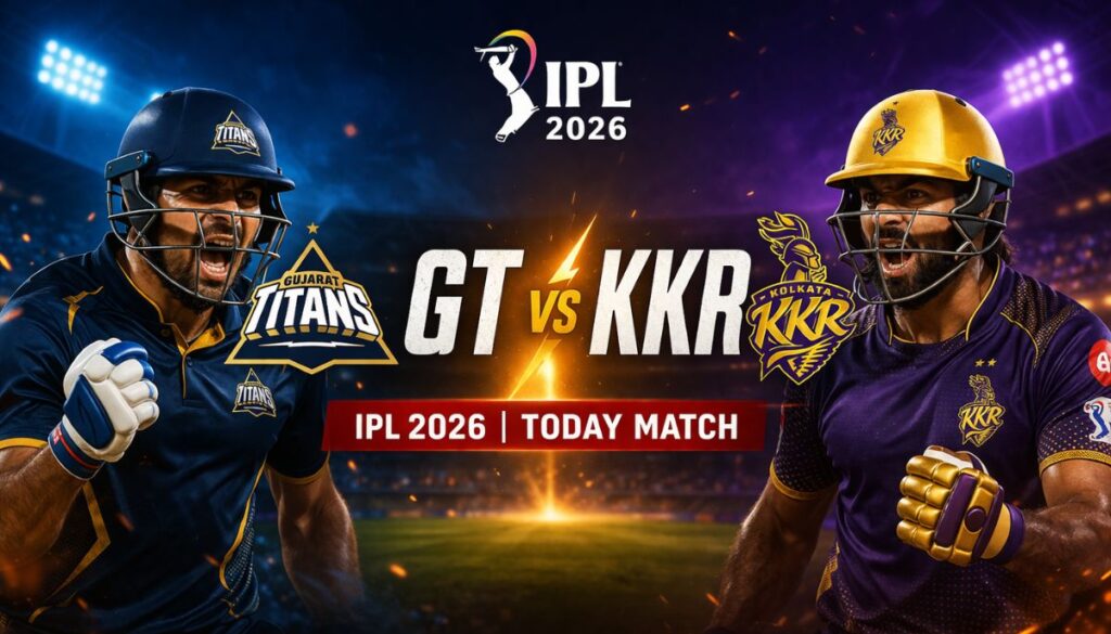 Current image: GT vs KKR IPL 2026 match today Gujarat Titans vs Kolkata Knight Riders